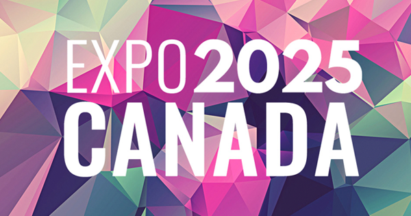 Expo 2025 Canada – A celebration of innovation, culture & discovery